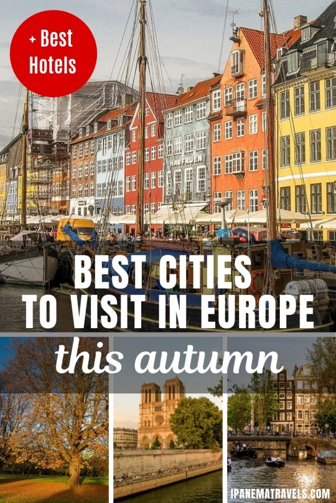 a few pictures of cities with overlay text: Best cities to visit in Europe in autumn and best hotels to stay in Europe in autumn